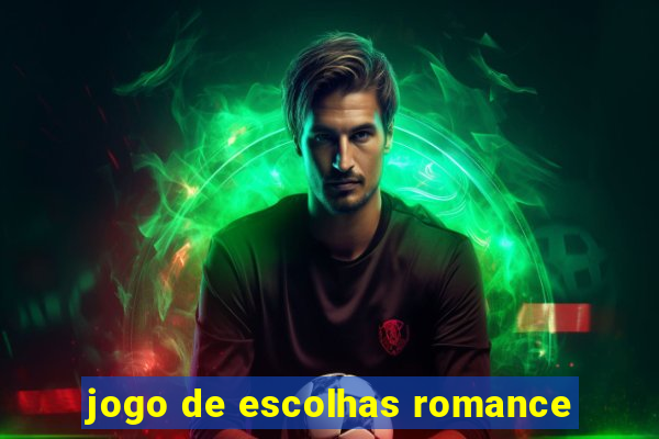 jogo de escolhas romance